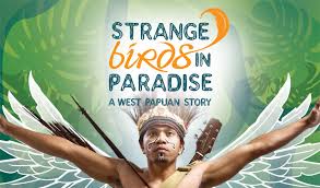 Strange Birds In Paradise – A West Papuan Story (2010)